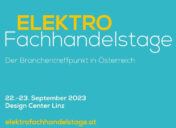 Elektrofachhandelstage – 22. – 23. September 2023 – Design Center Linz